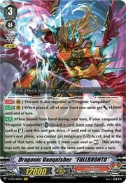 Dragonic Vanquisher “FULLBRONTO” [V Format]