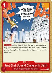 Just Shut Up and Come with Us!!!!