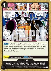 Hurry Up and Make Me the Pirate King!