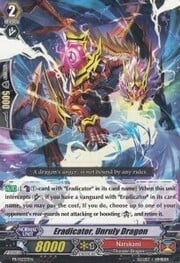 Eradicator, Unruly Dragon