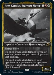 Rem Karolus, Stalwart Slayer 235