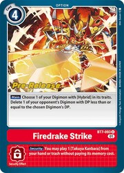 Firedrake Strike · Pre-Release Stamped BT7-093pr