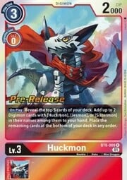 Huckmon · Pre-Release Stamped BT6-009