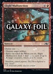 Slight Malfunction · Galaxy Foil 409