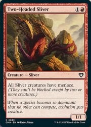 Two-Headed Sliver 883
