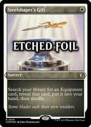 Steelshaper's Gift · Etched Foil 474