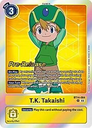 T.K. Takaishi · Pre-Release Stamped BT14-084