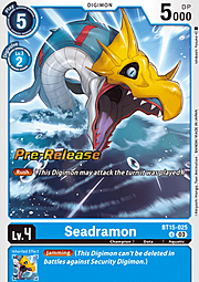Seadramon · Pre-Release Stamped BT15-025