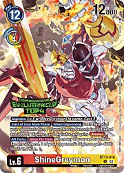 ShineGreymon · Evolution Cup 2024 | Participant BT13-018t