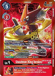 Shoutmon (King Version) · 2023 Regionals | Champion BT12-011c