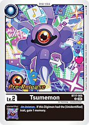 Tsumemon · Pre-Release Stamped BT17-005