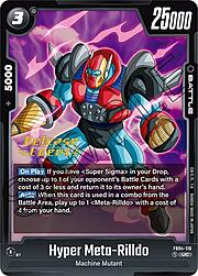 Hyper Meta-Rilldo · Pre-Release Stamped FB04-116
