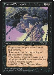Fevered Strength · 1 50a