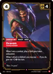 Draven, Vanquisher