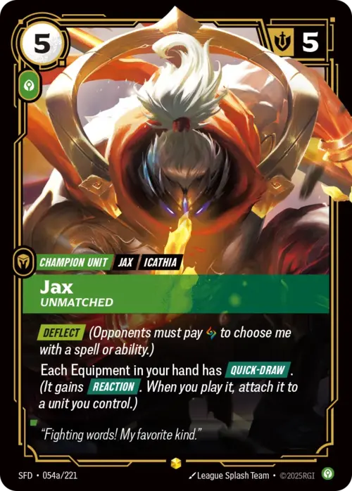 Jax, Unmatched Frente