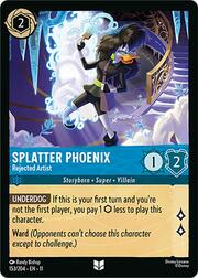 Splatter Phoenix - Rejected Artist 153