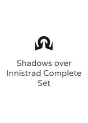 Set completo di Shadows over Innistrad