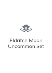 Eldritch Moon Uncommon Set