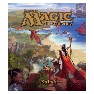 The Art of Magic: The Gathering - Ixalan Book