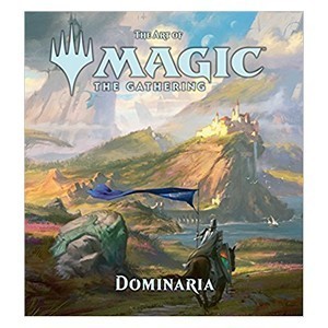 The Art of Magic: The Gathering - Dominaria Book