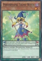 Performapal Trump Witch · Shatterfoil 027sh