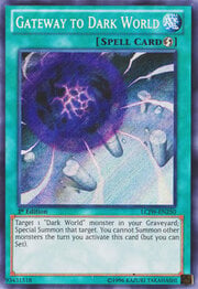 Gateway to Dark World · Secret Rare 250sec