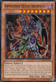 Imprisoned Queen Archfiend · Common 019