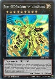 Number C107: Neo Galaxy-Eyes Tachyon Dragon · Super Rare 023