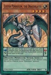 Luster Pendulum, the Dracoslayer · Super Rare 025